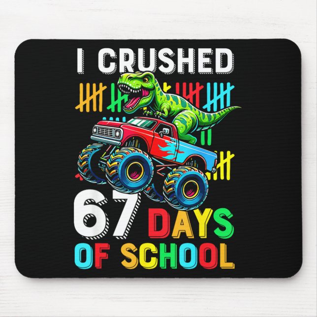I Crushed 67 Days Of School Funny Six Seven Meme B Mouse Pad (Front)