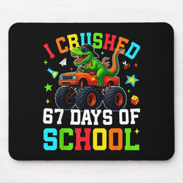 I Crushed 67 Days Of School Funny Six Seven Meme B Mouse Pad (Front)