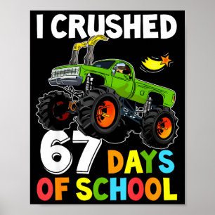 I Crushed 67 Days Of School Funny Six Seven Meme B Poster