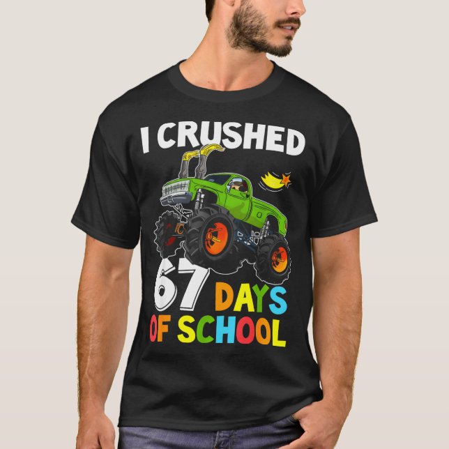 I Crushed 67 Days Of School Funny Six Seven Meme B T-Shirt (Front)