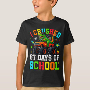 I Crushed 67 Days Of School Funny Six Seven Meme B T-Shirt
