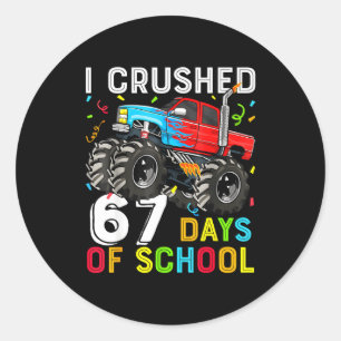 I Crushed 67 Days Of School Funny Students Teacher Classic Round Sticker
