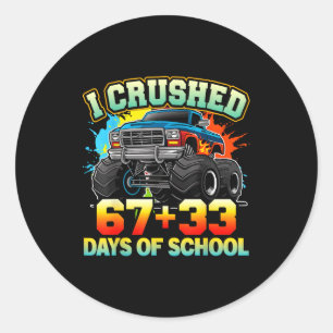 I Crushed 67 Days Of School Monster Truck 100 Days Classic Round Sticker