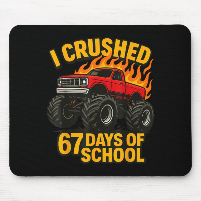 I Crushed 67 Days Of School Monster Truck Boys Tea Mouse Pad (Front)
