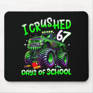 I Crushed 67 Days Of School Monster Truck Funny 67 Mouse Pad
