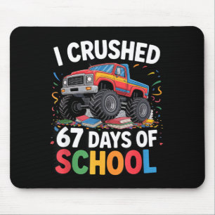I Crushed 67 Days Of School Mouse Pad