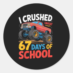 I Crushed 67 Days Of School Shirts Truck Students  Classic Round Sticker