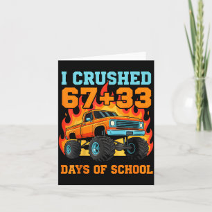 I Crushed 67 Plus 33 Days Of School Truck Teacher  Card