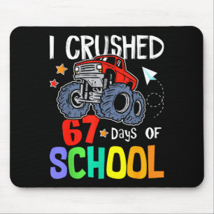 I Crushed 67th Day Of School Monster Truck 67 Days Mouse Pad