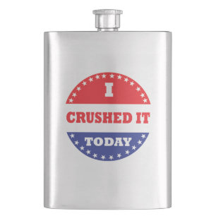 I Crushed It Today Hip Flask