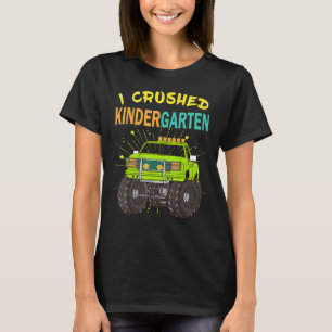 I Crushed Kindergarten Graduation Boys Monster Tru T-Shirt