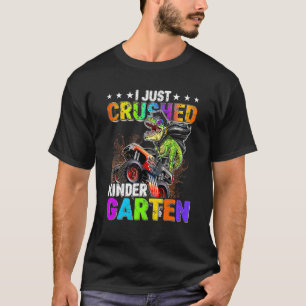 I Crushed Kindergarten Graduation Dinosaur Monster T-Shirt