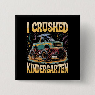 I Crushed Kindergarten Monster Truck Graduation 2 Inch Square Button