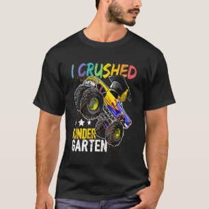 I Crushed Kindergarten Monster Truck Graduation B T-Shirt