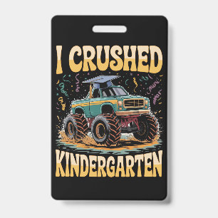 I Crushed Kindergarten Monster Truck Graduation Badge