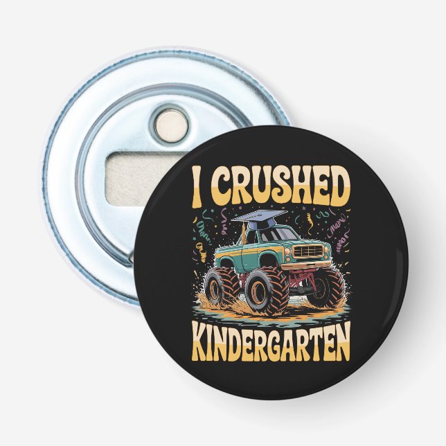 I Crushed Kindergarten Monster Truck Graduation Bottle Opener (Front)