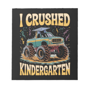 I Crushed Kindergarten Monster Truck Graduation Notepad