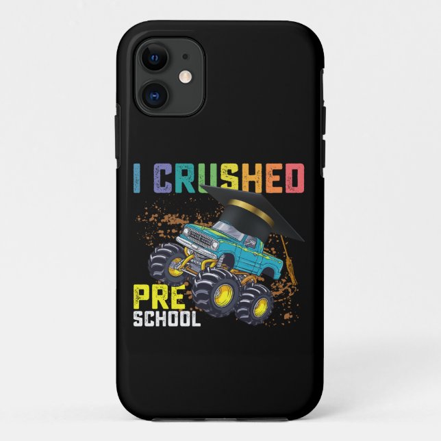 I Crushed Preschool Monster Truck Graduation Case-Mate iPhone Case (Back)