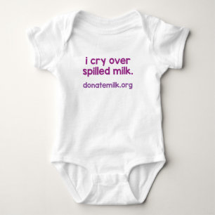 i cry over spilled milk baby bodysuit