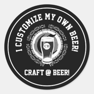 I Customize My Own Beer Classic Round Sticker