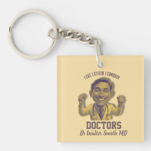 I cut, I stitch, I conquer doctor MD Keychain