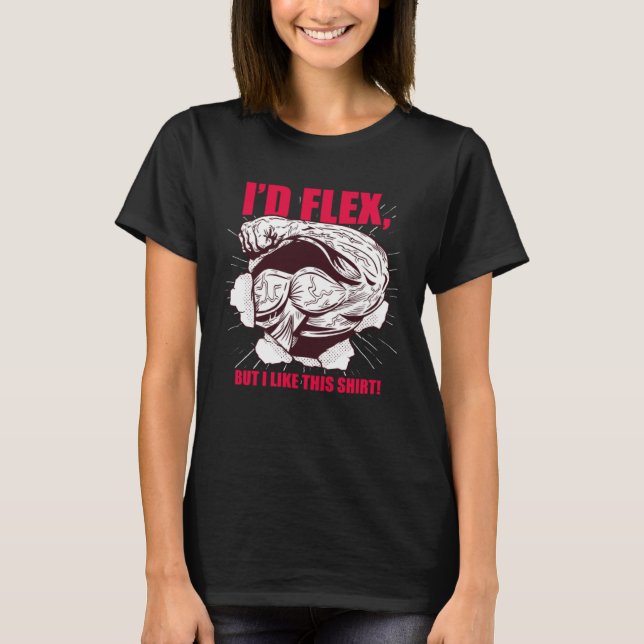 I d Flex But I Like This  Sport Caber Toss T-Shirt (Front)