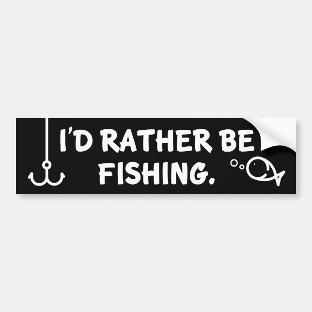 I’d Rather Be Fishing Bumper Sticker (Front)