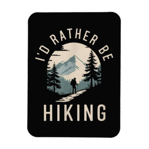 I’d Rather Be Hiking Mountain Trail Hiking Magnet