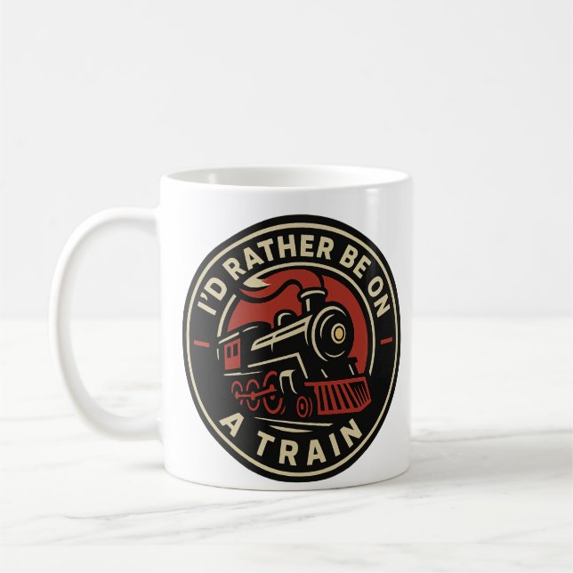 I’d Rather Be On a Train Steam Engine Mug Design (Gauche)