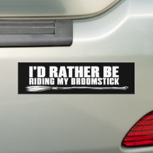 I’d Rather Be Riding My Broomstick Funny Witch