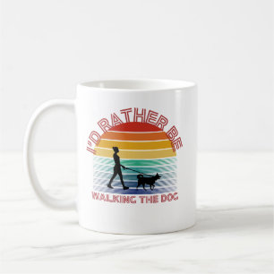I’d rather be walking the dog  coffee mug