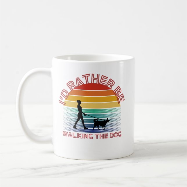 I’d rather be walking the dog  coffee mug (Left)
