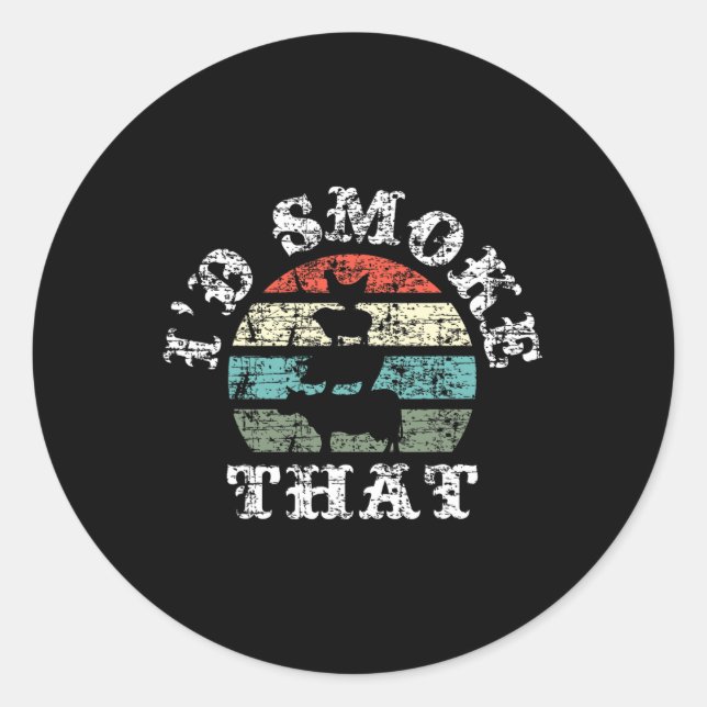 I´d Smoke That - Bbq  Classic Round Sticker (Front)