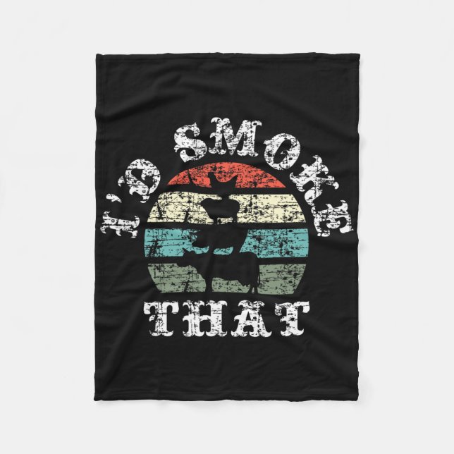 I´d Smoke That - Bbq  Fleece Blanket (Front)
