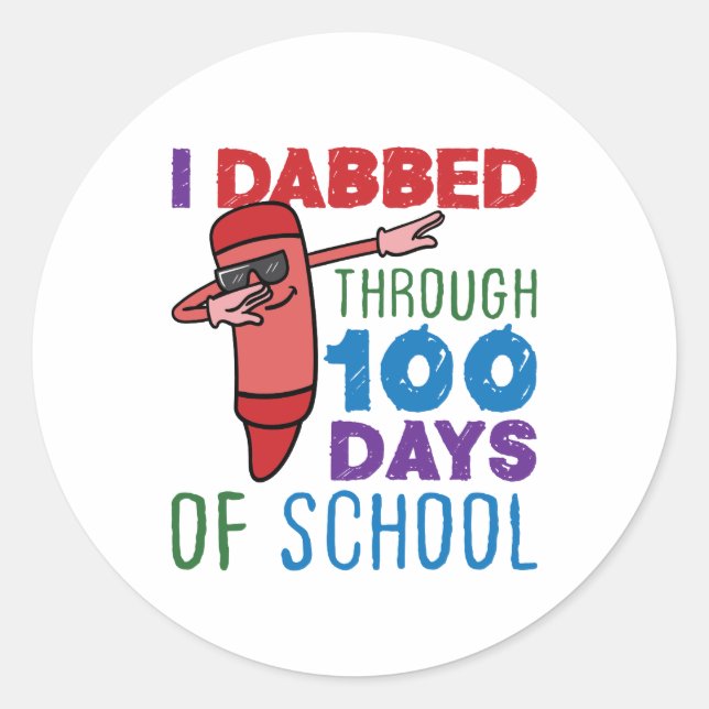 I Dabbed Through 100 Days of  School Pencil Classic Round Sticker (Front)