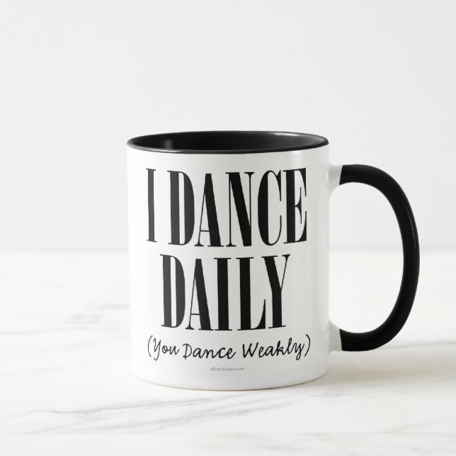 I Dance Daily Mug (Right)