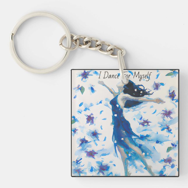 I Dance For Myself Keychain (Front)