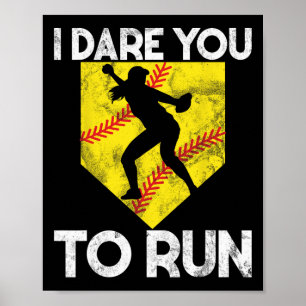 I Dare You To Run Softll Catcher Game Day Vibes So Poster