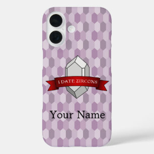 I Date Zircons Banner iPhone 16 Case