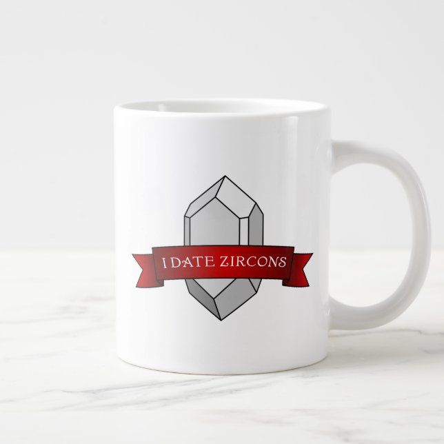 I Date Zircons- Geologist's Zircon Crystal Large Coffee Mug (Right)