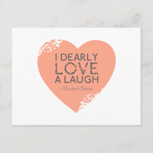 I Dearly Love A Laugh - Jane Austen Quote Postcard