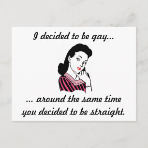 "I Decided to be Gay..." Postcard - Customizable