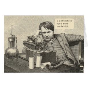 I Definitely Need More Bandwidth