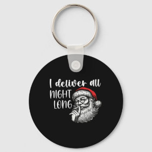 I Deliver All Night Long Funny Couple Matching Chr Keychain