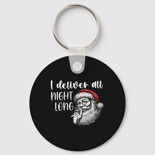I Deliver All Night Long Funny Couple Matching Chr Keychain (Front)