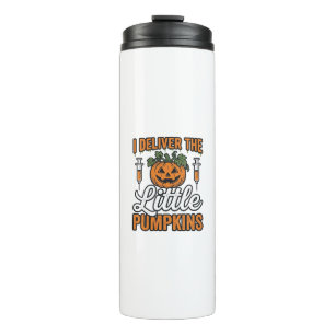 I Deliver The Little Pumpkins Halloween Nurse Shir Thermal Tumbler