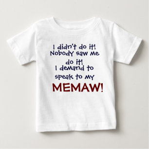 I demand to speak to my MEMA! Infant Child's T-Shi Baby T-Shirt