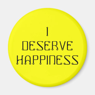I DESERVE HAPPINESS - an affirmation magnet