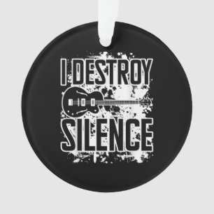 I Destroy Silence Bass Player Funny Guitar Music E Ornament