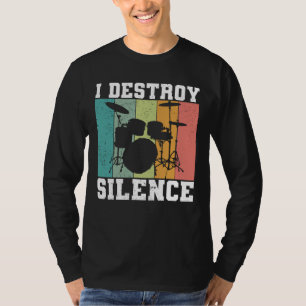 I Destroy Silence Distressed Vintage Drummer Retro T-Shirt